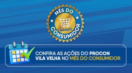 Procon de Vila Velha realiza ações voltadas ao Mês do Consumidor